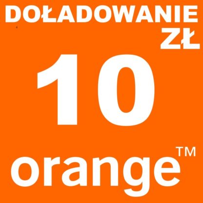 Tanie Doładowanie Orange 10 zł online